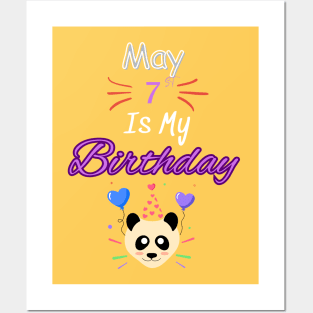 may 7 st is my birthday Posters and Art